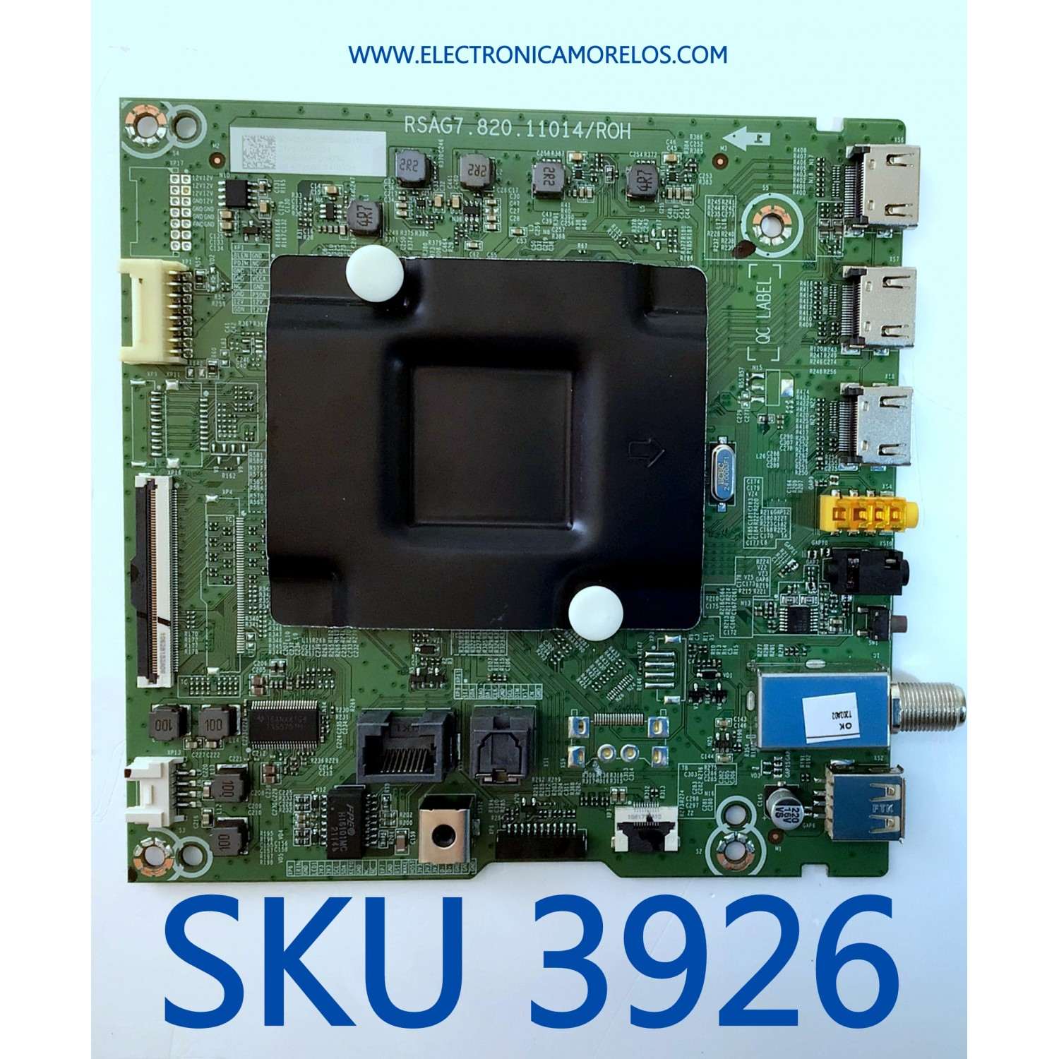 MAIN PARA TV HISENSE·ROKU TV / NUMERO DE PARTE 304635 / RSAG7.820.11014/ROH / 289332 / 65A53FUR / MODELO 65R6E4 65A53FUR